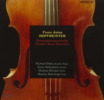 Norbert Duka 호프마이스터: 더블 베이스 사중주 2-4번 (Hoffmeister: Double Bass Quartets Nos.2-4) 