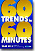 Sixty Trends in Sixty Minutes