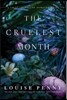The Cruelest Month: A Chief Inspector Gamache Novel