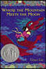 Where the Mountain Meets the Moon (Newbery Honor Book)