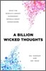 A Billion Wicked Thoughts