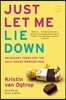 Just Let Me Lie Down