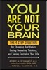 You Are Not Your Brain