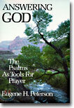 Answering God: The Psalms as Tools for Prayer