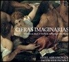 Ariel Abramovich / Jacob Heringman 비우엘라 듀오를 위한 작품집 - 아리엘 아브라모비치, 제이콥 헤링맨 (Cifras Imaginarias - Musica para Taner a Dos Vihuelas)