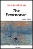 The Forerunner - 영어로 읽는 세계문학 680