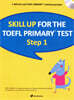 Skill Up Primary Step 1