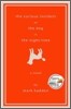 The Curious Incident of the Dog in the Night-Time