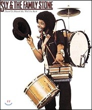 Sly &amp; the Family Stone (슬라이 앤 더 패밀리 스톤) - Heard Ya Missed Me, Well I'm Back