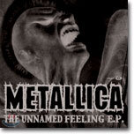 Metallica - The Unnamed Feeling EP