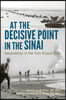 At the Decisive Point in the Sinai: Generalship in the Yom Kippur War