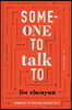 Someone to Talk To