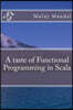 A Taste of Functional Programming in Scala