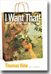 I Want That!