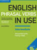 English Phrasal Verbs in Use Intermediate Book with Answers: Vocabulary Reference and Practice