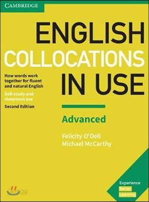 English Collocations in Use Advanced Book with Answers: How Words Work Together for Fluent and Natural English