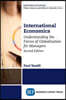 International Economics, Second Edition: Understanding the Forces of Globalization for Managers