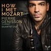 Pierre Genisson 모차르트 / 베버: 클라리넷 오중주 - 피에르 제니송, 콰르텟 212 (How I Met Mozart - Mozart / Weber: Clarinet Quintet)