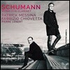 Patrick Messina / Fabrizio Chiovetta 슈만: 클라리넷을 위한 음악 - 패트릭 메시나, 파브리지오 키오베타 (Schumann: Music for Clarinet)