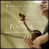Stradivaria 죠반니 바티스타 폰타나: 바이올린과 다른 악기를 위한 소나타 1번-8번 & 11번 (Giovanni Battista Fontana: Sonate a Violino ed Altri Strumenti)