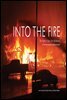 Into the Fire
