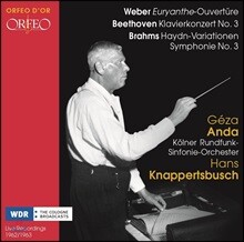 Hans Knappertsbusch 베토벤: 피아노 협주곡 3번 / 브람스: 교향곡 3번, 하이든 변주곡 / 베버: 오이리안테 서곡 - 게자 안다, 쾰른 방송 교향악단, 한스 크나퍼츠부슈 (Beethoven / Brahms / Weber)