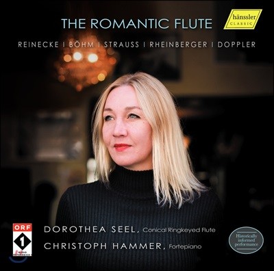 Dorothea Seel 낭만적 플루트 - 라이네케 / 뵘 / 슈트라우스 / 라인베르거 / 도플러: 플루트 작품들 - 도로테아 젤 (The Romantic Flute - Works by Reinecke, Bohm, Strauss, Rheinberger, Doppler)