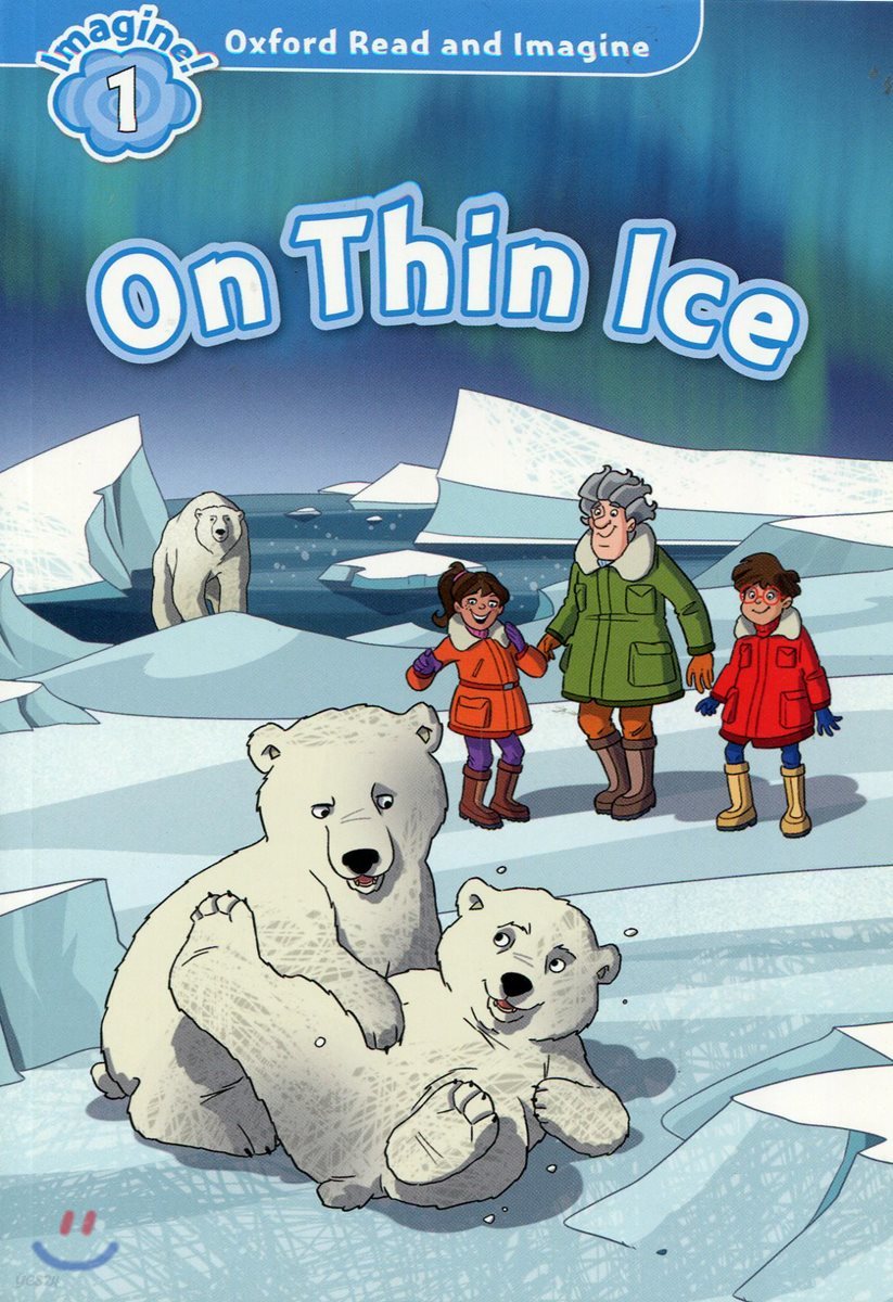 Oxford Read and Imagine: Level 1: On Thin Ice