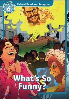 Read and Imagine 6: What's So Funny?