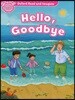 Read and Imagine Starter: Hello, Goodbye