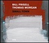 Bill Frisell / Thomas Morgan (빌 프리셀, 토마스 모건) - Small Town