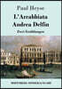 L'Arrabbiata / Andrea Delfin: Zwei Erzahlungen