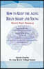How to Keep the Aging Brain Sharp and Young?: Twenty Point Program