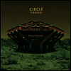 Circle - Terminal (Vinyl LP)