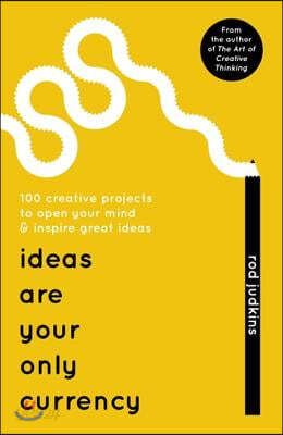 Ideas Are Your Only Currency