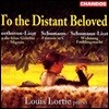 Louis Lortie 리스트 / 슈만 / 베토벤: 피아노 작품과 편곡집 - 루이 로르티 (To The Distant Beloved: Liszt / Schumann / Beethoven)