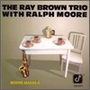 Ray Brown Trio - With Ralph Moore