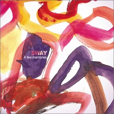 스웨이 (Sway) - A Few Memories