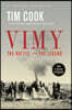 Vimy: The Battle and the Legend