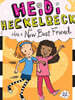 Heidi Heckelbeck #22 : Heidi Heckelbeck Has a New Best Friend