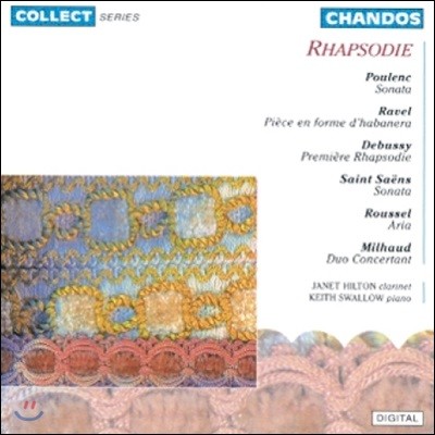 Janet Hilton 광시곡 - 풀랑크 / 라벨 / 드뷔시 / 생상스 / 루셀 / 미요: 클라리넷 작품집 (Rhapsodie - Poulenc / Ravel / Debussy / Saint-Saens / Roussel / Milhaud)
