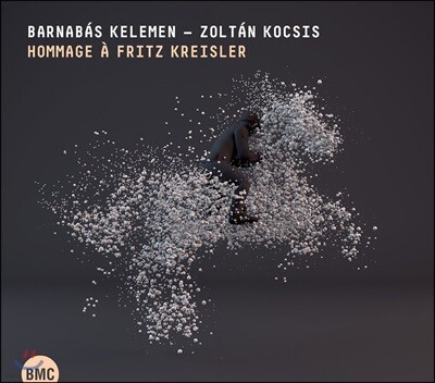 Barnabas Kelemen / Zoltan Kocsis 프리츠 크라이슬러에 대한 헌사 - 바르나바스 켈레멘, 졸탄 코치슈 (Hommage A Fritz Kreisler)