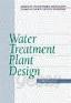 Water Treatment Plant Design (Hardcover, 3rd Edition)