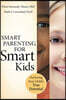 Smart Parenting for Smart Kids