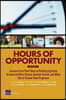 Hours of Opportunity: Lessons from Five Cities on Building Systems to Improve After-School, Summer School, and Other Out-Of-School-Time Programs