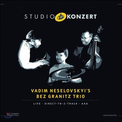 Vadim Neselovskyi's Bez Granitz Trio - Studio Konzert 바딤 네셀로프스키 베즈 그라니츠 트리오 - 스튜디오 콘서트 [Limited Edition LP]