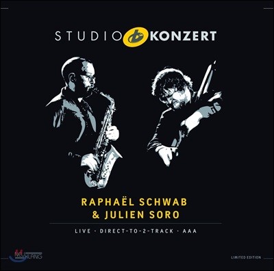 Raphael Schwab & Julien Soro - Studio Konzert 라파엘 슈바브 & 줄리앙 소로 스튜디오 콘서트 [Limited Edition LP]