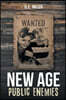 New Age Public Enemies