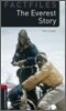 Oxford Bookworms Library Factfiles 3/E 3: The Everest Story