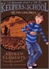 Benjamin Pratt and the Keepers of the School #1 : We the Children